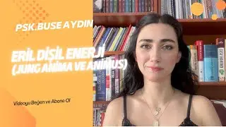 Eril dişil enerji  (jung anima animus )