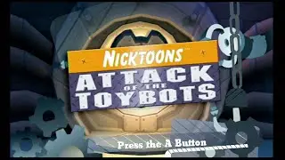 Nicktoons: Attack of the Toybots Title Screen (PS2, Wii)