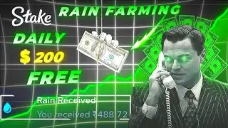 Stake Rain Farming | Daily $200 Free Earnings | Stake.com Rain Explained in Hindi | stake rain farm