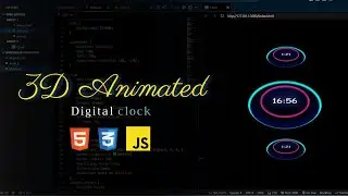Creating 3D Animated Digital Clock with HTML, CSS, and JavaScript | #timelapse #asmr #shubhtripathi