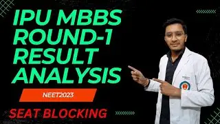 IPU MBBS Councelling round-1 result analysis of seat blocking||neet2023