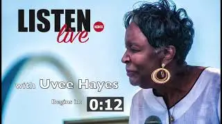 Listen Live with Uvee Hayes 4/13/21 part 1