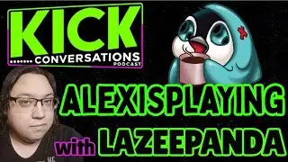 AlexisPlaying on Streaming, Kick, and Creator Life | Kick Conversations Podcast