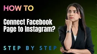 How to Connect Facebook Page to Instagram? - Step by Step