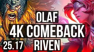 OLAF vs RIVEN (TOP) | Comeback, Godlike | KR Diamond | 25.17