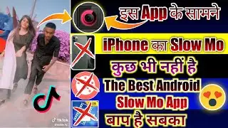 The Best Android slow mo App |  Tik Tok video camera slow motion app Android