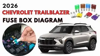2026 Chevrolet Trailblazer Fuse Box Diagram & Location User Guide