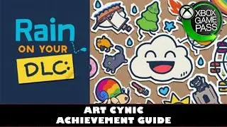 Rain On Your Parade DLC | Art Cynic Achievement Guide