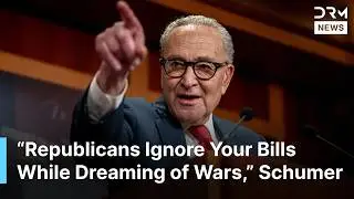 Schumer Warns Trump&rsquo;s Foreign Policies Would Hurt Domestic Priorities, &ldquo;Wars Won&rsquo;t Pay Bills