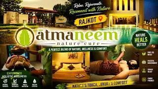 Atmaneem Nature Cure I Premium Health Care Center I Ayurveda Experience I Rajkot I KISHANI VLOGS