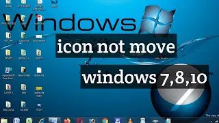 how to Fix Desktop Icons Not Moving in Windows 10,8,7 (very simple)