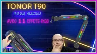 Tonor T90 le bras micro avec effet RGB qui va  illuminer votre setup !