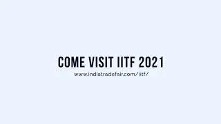 Welcome to India International Trade Fair 2021 | ITPO | #ReliveIITF #IITF2021 #TradeFair