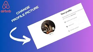 How to change Airbnb Profile Photo
