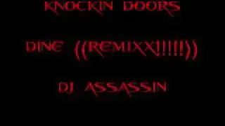 Knockin Doors Dine ((REMIX!!))