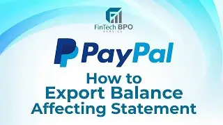 How to Export Balance Affecting Statement From Paypal || Fintech BPO Service