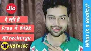 Jio giving you 498 free recharge offer! what is the reality? Explain H&T#106