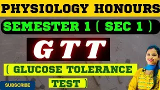 Physiology HONOURS | SEMESTER 1 | SEC 1 | GTT Note | Physiology Honours semester 1 note