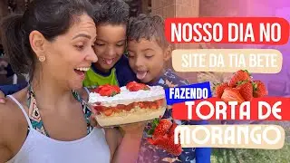 FAZENDO TORTA DE MORANGO NO S&Iacute;TIO DA TIA BETE NO FERIADO!