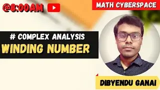 Winding Number || Complex Analysis || By- Dibyendu Ganai