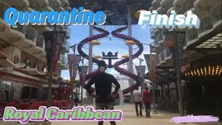QUARANTINE FINISH! |PREPARE FOR WORK|Royal Caribbean |VLOG