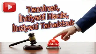6183 Sayılı Kanun Madde: ( 09 - 20 ) Teminat, İhtiyati Haciz, İhtiyati Tahakkuk