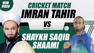 Imran Tahir VS Shaykh Saqib Iqbal | Cricket Match