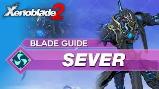 How To Use Sever In Xenoblade 2
