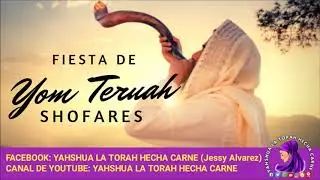 LA FIESTA DE YOM TERUAH  - Yahshua la Torah Hecha Carne