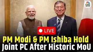 LIVE: PM Modi & Japanese PM Ishiba Hold Joint Press Conference After Historic MoU Signing in Tokyo