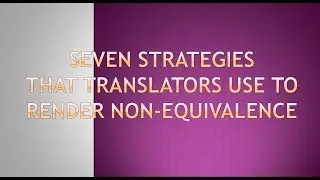Translation strategies - Bakers, Strategies- strategies for non equivalence translation