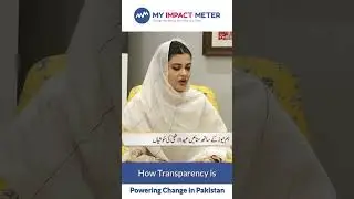 Part 2 | How Transparency and Technology Are Driving Real Change in Pakistan #myimpactmeter