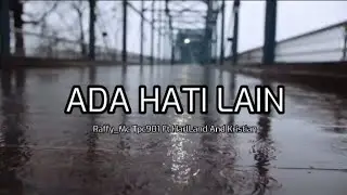 ADA HATI LAIN - TPC901 FT CG - (OFFICIAL VIDEO LIRIK)