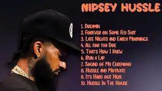 Nipsey Hussle-Year's top music picks roundup roundup: Hits 2024 Collection-Best of the Best Col