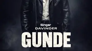 GUNDE || artist DAVINDER (Music producer = Haa pee) coming soon //trailer 
