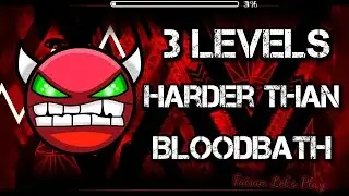 3 Upcoming demons Harder than Bloodbath (HD)
