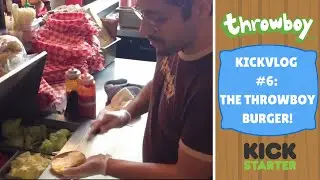 Kickvlog #6 - The Throwboy Burger!