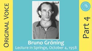 Bruno Gröning – Lecture in Springe, October 4, 1958 – Part 4