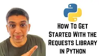 Python Requests Tutorial | How To Get Started With the Requests Library in Python