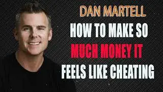 How to Make So Much Money it Feels Like CHEATING - Dan Martell