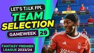 ВРЕМЯ БЕСПЛАТНОГО УДАРА! | ВЫБОР КОМАНДЫ FPL НА 29-Ю НЕДЕЛЮ | СОВЕТЫ ПО FANTASY PREMIERLEGEA 2023/24