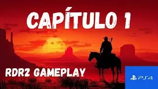 Red Dead Redemption 2 | Modo historia | Cap&iacute;tulo 1 (Gameplay Espa&ntilde;ol PS4)