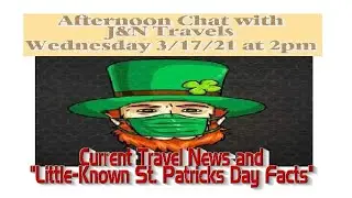 Afternoon Chat #25 (3/17/21) at 2pm with J&N Travels🐸