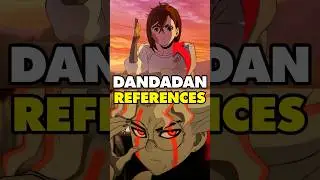 More References In Dandadan Season 2!