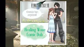 FFVII - Healing Wave (Comic dub)