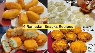4 Quick & Easy Ramadan Snacks Recipes | Momos, Unnakaya , Corn Vada, Egg Chammanthi Bajji