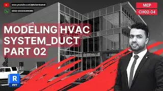 CH02_04 MODELING HVAC SYSTEM DUCT PART 02||نمذجه انظمه التكيف على الريفت