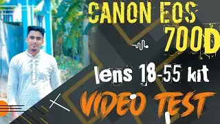 The natural shot CANON EOS 700D video test &hearts;&hearts; RN ROBIN OFFICIAL