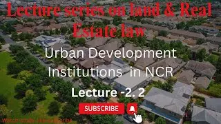 Urban Development Institutions in NCR : DDA, HUDA,NOIDA