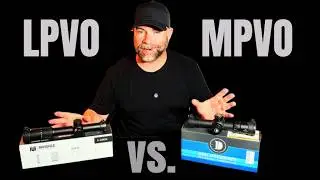 LPVO or MPVO ?  Best Value Budget Scope Optics 